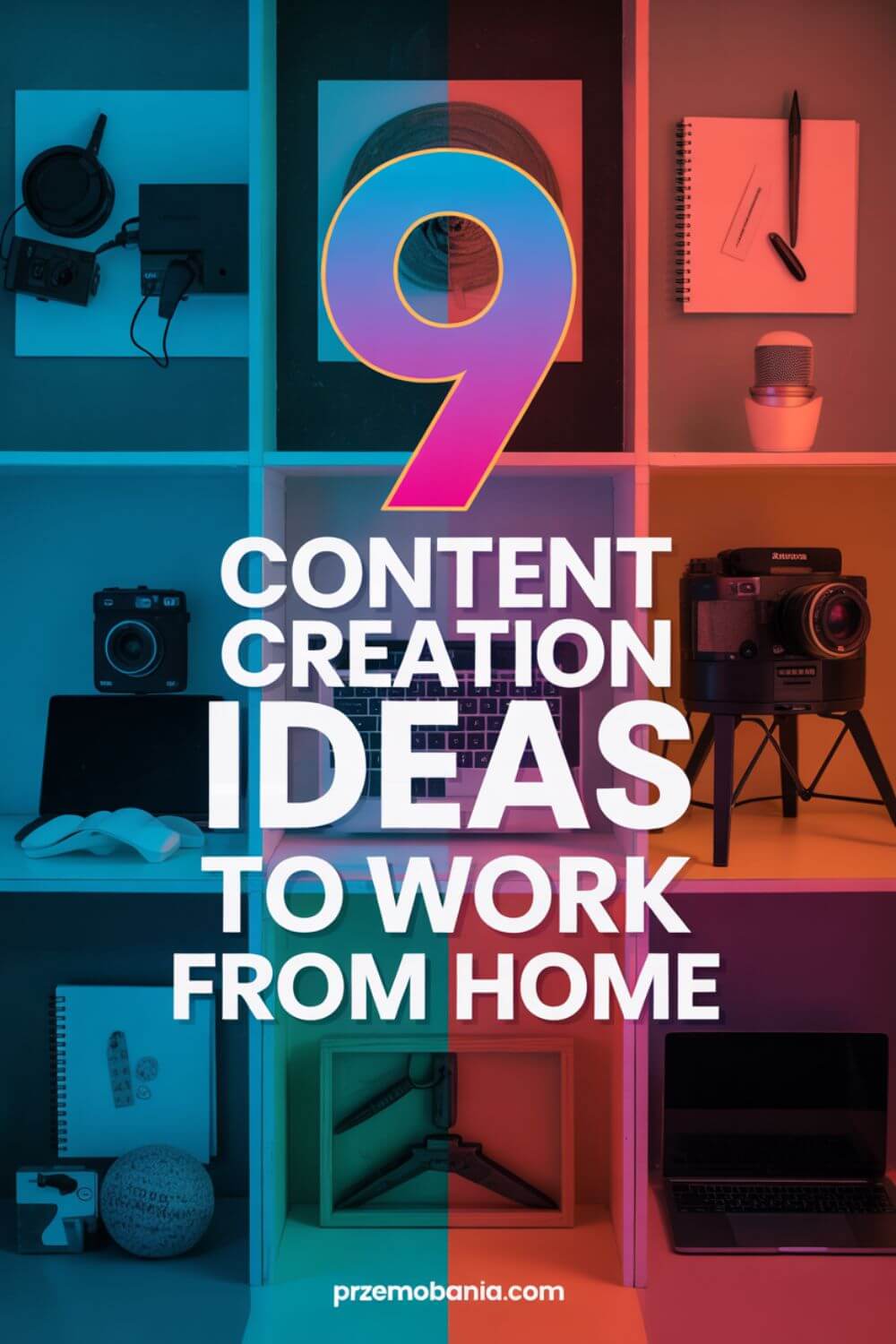 9 Content Creation Ideas to Work From Home 7