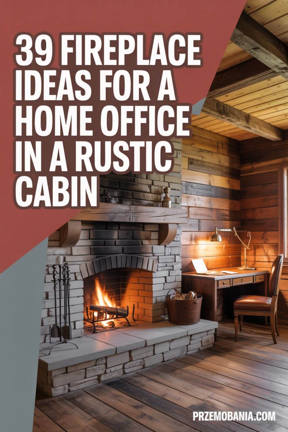 39 Cozy Fireplace Ideas in a Rustic Cabin Home Office