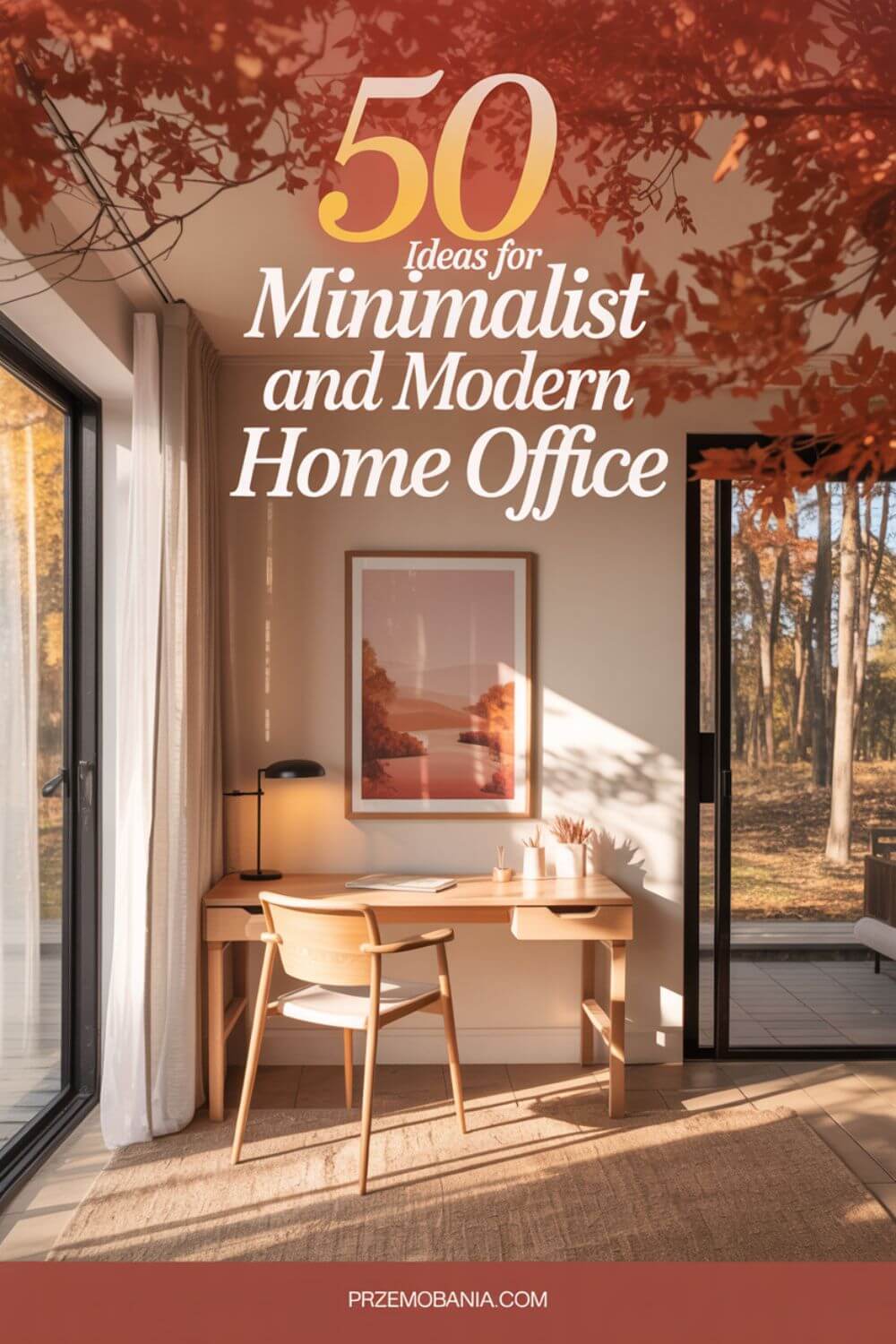 50 Ideas for Minimalist and Modern Home Office
