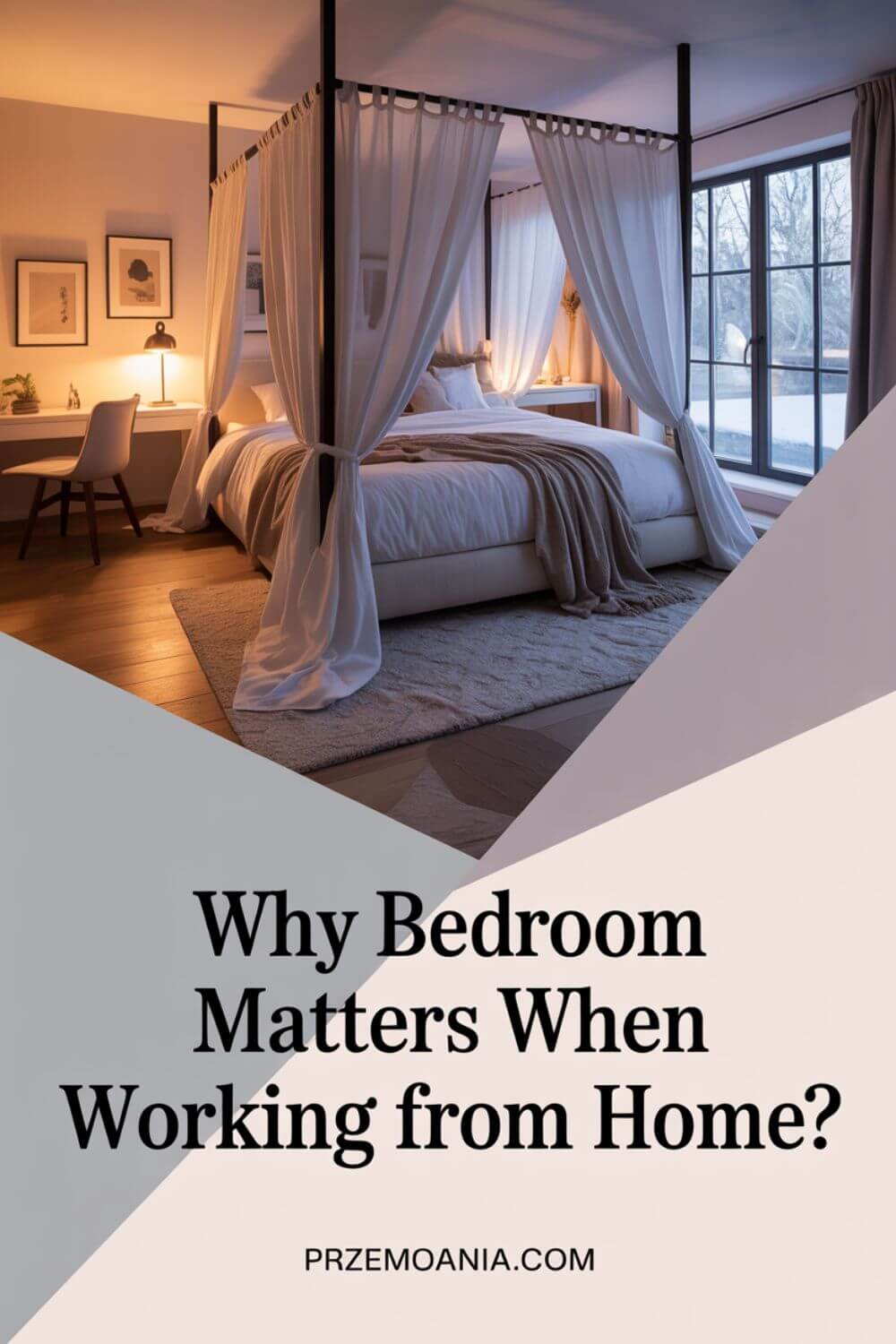 Why Bedroom Matters When Working From Home 3